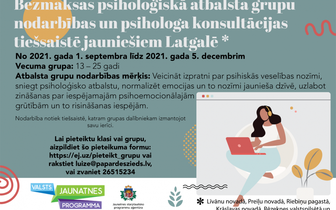 Bezmaksas psiholoģiskā atbalsta grupu nodarbības un psihologa konsultācijas tiešsaistē jauniešiem Latgalē